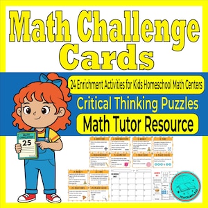 Può includere: Una risorsa educativa colorata intitolata "Math Challenge Cards" con una ragazza dei cartoni animati che tiene in mano una carta. L'immagine include testo su attività di arricchimento, puzzle di pensiero critico e risorse per tutor di matematica.