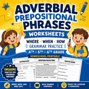 Può includere: Un colorato set di fogli di lavoro educativi per studenti di quarta, quinta e sesta elementare. L'immagine presenta il testo "Adverbial Prepositional Phrases" e "Worksheets". I fogli di lavoro si concentrano sulla pratica della grammatica, tra cui "Where, When, How".