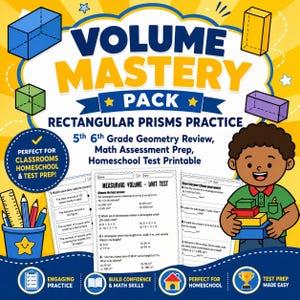 May include: A colorful educational graphic titled "Volume Mastery Pack" for 5th and 6th-grade geometry review. The image features geometric shapes, worksheets, and a cartoon boy holding blocks. Text includes "Rectangular Prisms Practice" and "Homeschool Test Printable."