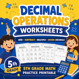 Op de afbeelding: Een kleurrijk educatief werkblad getiteld "DECIMAL OPERATIONS WORKSHEETS" voor wiskundeoefeningen in groep 5. De afbeelding bevat illustraties van kinderen, een rekenmachine en voorbeelden van het optellen, aftrekken, vermenigvuldigen en delen van decimalen.