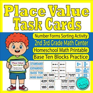 May include: Educational math task cards for 2nd and 3rd grade, featuring place value concepts. The image includes a cartoon child holding cards, with examples of standard, expanded, base ten, and word name formats. The cards are designed for homeschool math practice.
