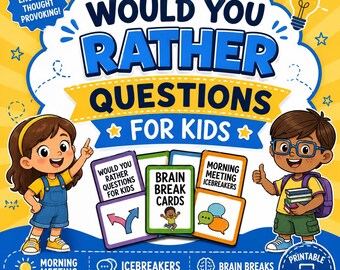 Would You Rather Questions for Kids, Morning Meeting Icebreakers, Brain Break Cards (Printable PDF)