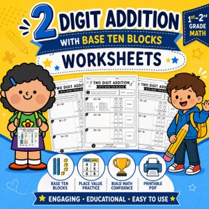 May include: Educational worksheets for 1st-2nd grade maths, focusing on 2-digit addition with base ten blocks. The image features cartoon illustrations of children, worksheets, and icons for place value practice, building maths confidence, and printable PDF.