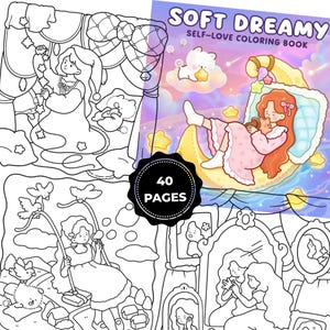 以下が含まれることがあります： 40ページの「Soft Dreamy」セルフラブ塗り絵。表紙には、三日月の上にピンクのドレスを着た女の子が描かれています。画像には、ブランコに乗った女の子やベッドにいる女の子など、さまざまなシーンの女の子の線画イラストも表示されています。