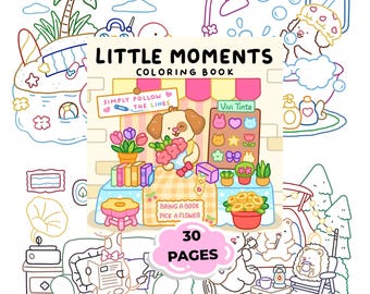 Little Moments Coloring Book Printable PDF, Cute Cozy Daily Life Coloring Pages, Kawaii Relaxing Coloring Book for Adults & Teens