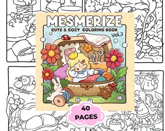 Cozy Coloring Book Printable – Cute Kawaii Coloring Pages Vol.2, Relaxing Dreamy Coloring Book for Adults & Teens, 40 Pages PDF