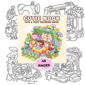 Peut inclure: Un livre de coloriage intitulé "Cutie Nook" avec le sous-titre "Cute & Cozy Coloring Book" est présenté. La couverture présente une illustration colorée d'une fille et d'un chien dans une pièce en forme de valise. Le livre contient 45 pages et est entouré d'art au trait en noir et blanc.