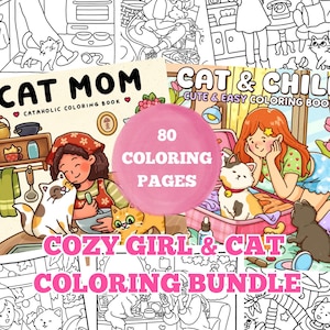 May include: A colouring book bundle with the text "Cat Mom" and "Cat & Chill". The cover features illustrations of cats and girls, with the text "Cozy Girl & Cat Coloring Bundle" and "80 Coloring Pages".