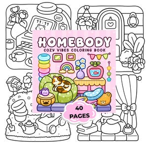 May include: A black and white line art coloring book cover with the title "HOMEBODY COZY VIBES COLORING BOOK" in pink. The cover features a cat on a green couch, a rainbow, and other cozy illustrations. The text "40 PAGES" is in a pink cloud.