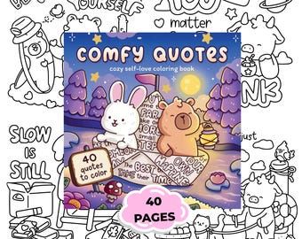 Self Love Coloring Book with Quotes – Cozy Animal Coloring Pages, Positive Quotes Coloring Book, Cute & Relaxing Coloring Printable PDF