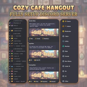 May include: A digital display of a Discord server layout titled Cozy Cafe Hangout. The interface features three columns showing server statistics, channel categories like verification and community, and self-role sections for gender, age, and gaming.