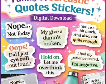 Funny Sarcastic Quote Stickers Bundle | Laptop, Water Bottle & Journal Stickers | Digital Download