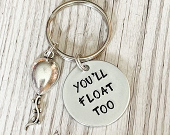 It Movie Keychain Horror Keyring, Horror Gifts For Men Keyring For Her, You’ll Float Too, Hand Stamped Keyring, Movie Quote Keychain