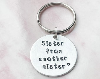 Sister From Another Mister Sister, Hand Stamped Keyring Sister, Best Friend Keychain Sister, Gift For Sister Keyring, Step Sister Gift