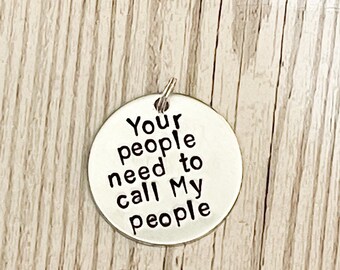 Hand Stamped Pet ID Tag: Funny Dog Tag, 'Call My People'