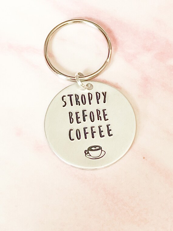 Funny Coffee Quote Keyring: Hand Stamped Aluminum Keychain