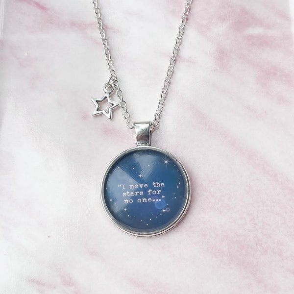 I Move The Stars For No One, Labyrinth Necklace, Film Necklace, Quote Jewelry, Gift For Women, Movie Gift, Glass Pendant