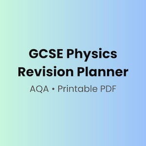 AQA GCSE Physics Revision Planner | Study Checklist, Formula Guide (Printable PDF)