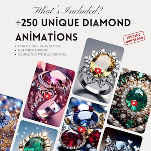 Può includere: Immagine promozionale di animazioni di diamanti. Il testo recita "What's Included? +250 UNIQUE DIAMOND ANIMATIONS." Include stili Cyberpunk e Neon, formato video MP4 e compatibilità con tutti gli editor. L'immagine presenta vari design di gioielli.