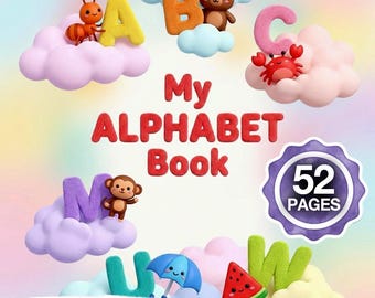 Puede incluir: Un PDF digital imprimible titulado My Alphabet Book de 52 páginas. La portada muestra letras en estilo 3D A, B, C, M, U y W sobre nubes pastel, acompañadas de ilustraciones de una hormiga, oso, cangrejo, mono, paraguas y sandía.