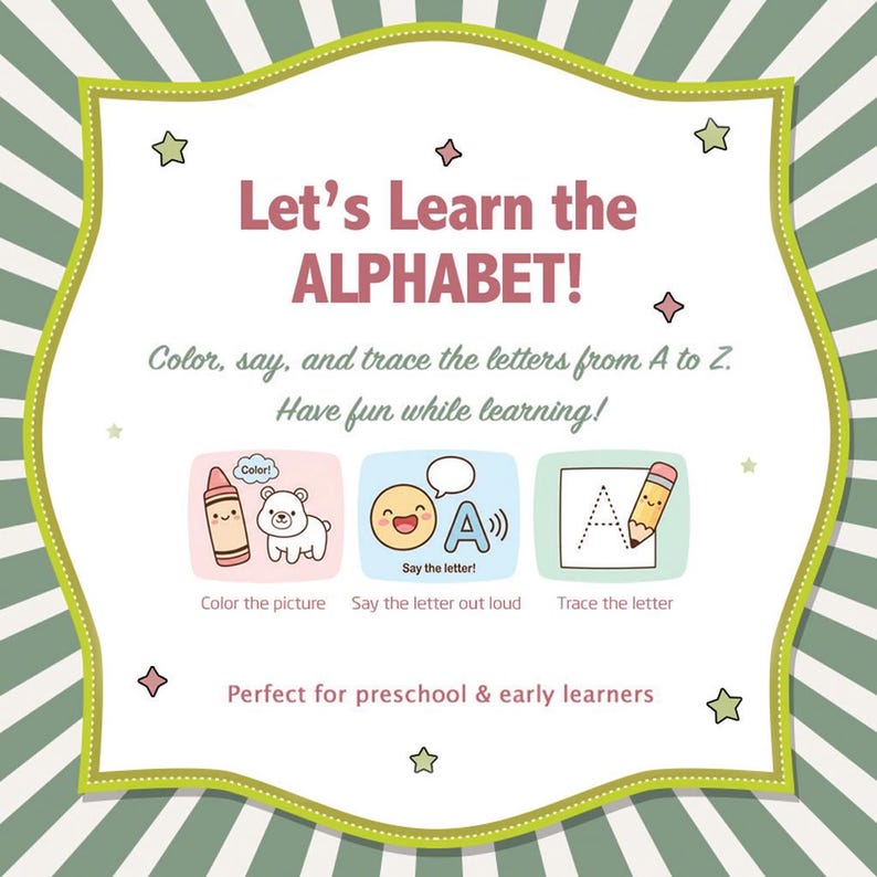 May include: A colorful educational poster with the text "Let's Learn the ALPHABET!" and instructions to color, say, and trace letters. Includes illustrations of a crayon, bear, smiling face, and pencil. Designed for preschool and early learners.