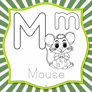 May include: A black and white illustration of the letter "M" and the lowercase "m" with a cartoon mouse holding a piece of cheese. The word "Mouse" is written below in dotted letters, perfect for coloring. The image is framed with a green border.