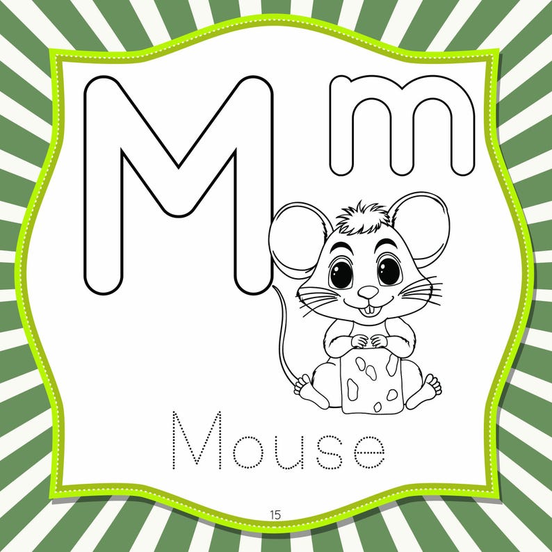 May include: A black and white illustration of the letter "M" and the lowercase "m" with a cartoon mouse holding a piece of cheese. The word "Mouse" is written below in dotted letters, perfect for coloring. The image is framed with a green border.
