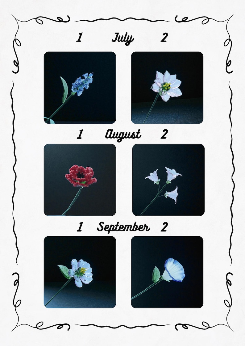 May include: A floral calendar featuring six different flower illustrations, each set against a black background. The months of July, August, and September are displayed, with two flower variations for each month. The calendar is framed with a decorative border.