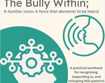 RSD Workbook for Neurodivergent Adults – Rejection Sensitive Dysphoria Toolkit, Digital PDF, The Bully Within