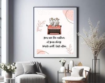 Writer’s Quote Print, Floral Typewriter Artwork (Instant Download, Printable)