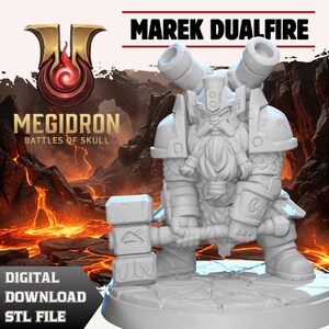 May include: A 3D-printed figurine of a dwarf warrior, holding a large hammer and equipped with dual cannons. The figure is white and stands on a textured base. The text "MAREK DUALFIRE" and "MEGIDRON BATTLES OF SKULL" are visible.