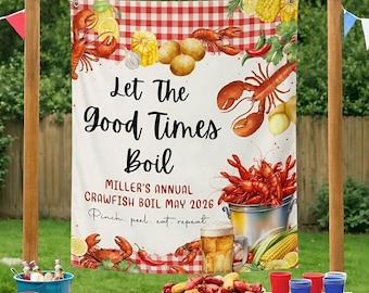 Custom Crawfish Boil Silk Banner, Let The Good Times Boil Party Decor, Backyard Party Backdrop, Louisiana Seafood Family Party Tapestry