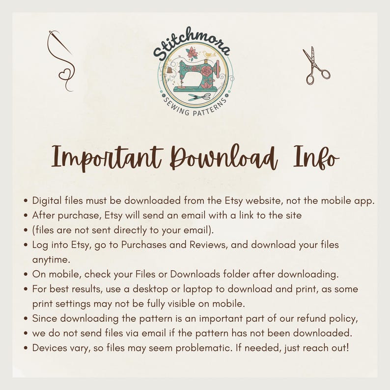 May include: Cream-colored graphic with the text "Important Download Info" and bullet points about downloading digital files from Etsy. Includes a logo with a sewing machine and the words "Stitchmora Sewing Patterns."