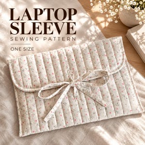 Quilted Laptop Sleeve Pattern | Pdf sewing pattern | laptop sleeve sewing pattern | Beginner Friendly (PDF Template)
