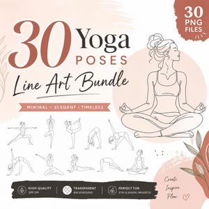 Puede incluir: Un paquete digital de 30 ilustraciones de arte lineal de posturas de yoga con una figura central en posición de meditación sentada. El texto dice 30 Yoga Poses Line Art Bundle, Minimal Elegant Timeless, High Quality 300 DPI, Transparent Background y Create Inspire Flow.