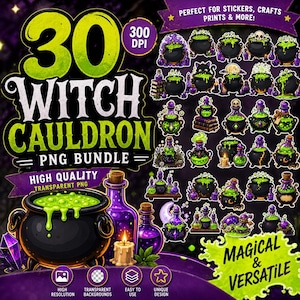 May include: A digital bundle of 30 witch cauldron PNG graphics featuring black pots filled with bubbling green liquid, purple potion bottles, and candles. The text reads 30 WITCH CAULDRON PNG BUNDLE, HIGH QUALITY TRANSPARENT PNG, and MAGICAL & VERSATILE.