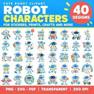 May include: A digital collection of 40 robot character illustrations featuring various poses and accessories. The robots are primarily white, blue, and green with smiling faces. The text reads CUTE ROBOT CLIPART ROBOT CHARACTERS 40 DESIGNS.