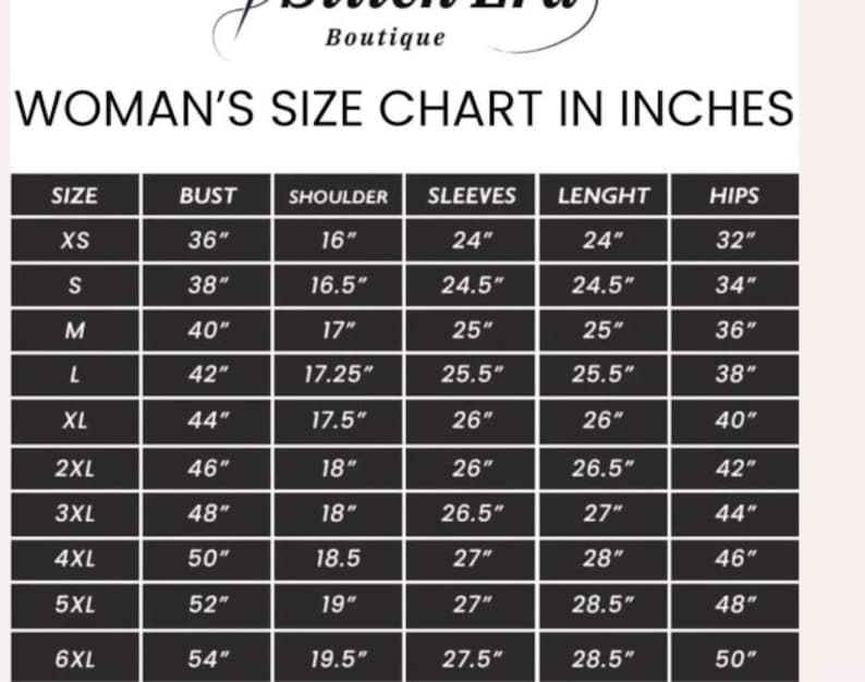Puede incluir: Una tabla de tallas en blanco y negro titulada WOMAN'S SIZE CHART IN INCHES de Stitch Era Boutique. La tabla enumera tallas desde XS hasta 6XL con las medidas correspondientes en pulgadas para busto, hombros, mangas, largo y caderas en formato de cuadr&iacute;cula.