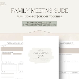 May include: A printable family meeting guide with the title "FAMILY MEETING GUIDE" in a serif font. The guide includes worksheets for weekly and monthly family check-ins, with the text "PLAN | CONNECT | CHOOSE TOGETHER". The guide is an instant PDF download.