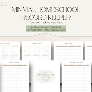 May include: A collection of printable homeschool record-keeping worksheets. The title reads "MINIMAL HOMESCHOOL RECORD KEEPER" with the text "Tools for tracking your year." The worksheets include a year-at-a-glance calendar, attendance, goals, and field trip trackers.