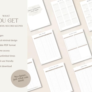 May include: A homeschool record keeper with a neutral, minimalist design. The image shows several pages, including calendars and checklists. Text on the left states "What You Get" and lists features like 12 pages, printable PDF format, and instant download.