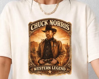 Chuck Norris Shirt, Funny Legend Tee, Western Cowboy Graphic Shirt, Meme Gift for Him, Vintage Action Hero T-Shirt