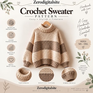 May include: A crochet sweater pattern by Zerodigitalsite featuring a beige and brown striped turtleneck sweater with ribbed cuffs and hem. The graphic includes text detailing sizes XS-5XL, detailed instructions, photo guides, and skill level.