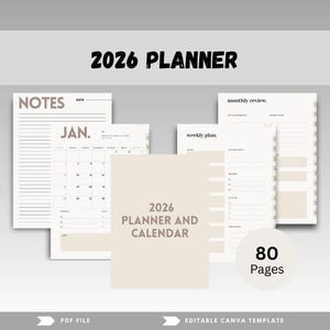 May include: A digital 2026 planner and calendar template with 80 pages. The design includes pages for notes, a January calendar, weekly plans, and monthly reviews. The text "2026 PLANNER" is at the top, and "PDF FILE" and "EDITABLE CANVA TEMPLATE" are at the bottom.