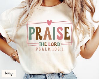 Praise The Lord Shirt, Worship Shirt, Praise God Tshirt, Christian Shirt, Brandon Lake Elevation Worship Christian Shirts