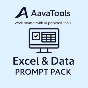 Może przedstawiać: Logo AavaTools z tekstem "Pracuj mądrzej z narzędziami opartymi na sztucznej inteligencji". Poniżej ikona ekranu komputera ze znakiem wyboru i arkuszem kalkulacyjnym. Poniżej znajduje się tekst "Excel & Data PROMPT PACK".