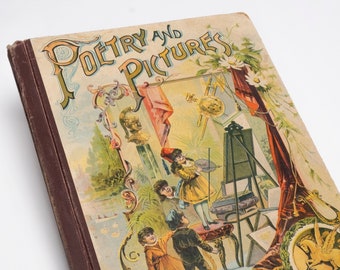 May include: A vintage book titled "Poetry and Pictures" with a colorful cover featuring children painting and a winged horse. The book has a brown leather cover with gold lettering.