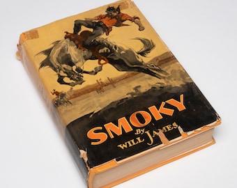 SMOKY by Will James 1926 with dust jacket A. L. Burt Company Vintage book