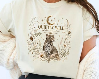 Quietly Wild Shirt, Leopard Lover Tee, Wildlife Botanical Gift, Comfort Colors Tee, Wild at Heart Collection