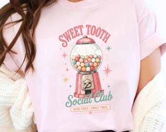 Sweet Tooth Social Club Shirt, Retro Candy Tee, Funny Candy Lover Tee, Vintage Candy Gift, Comfort Colors Tee, Candy Shoppe Collection